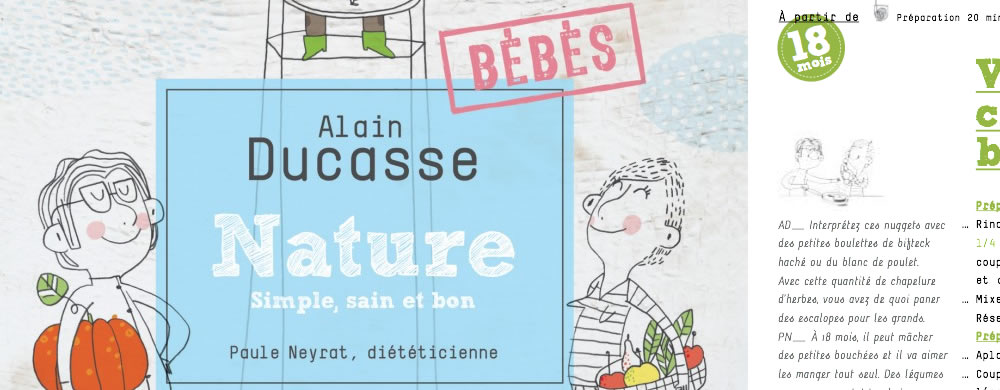 Alain Ducasse vous file ses recettes pour bébé