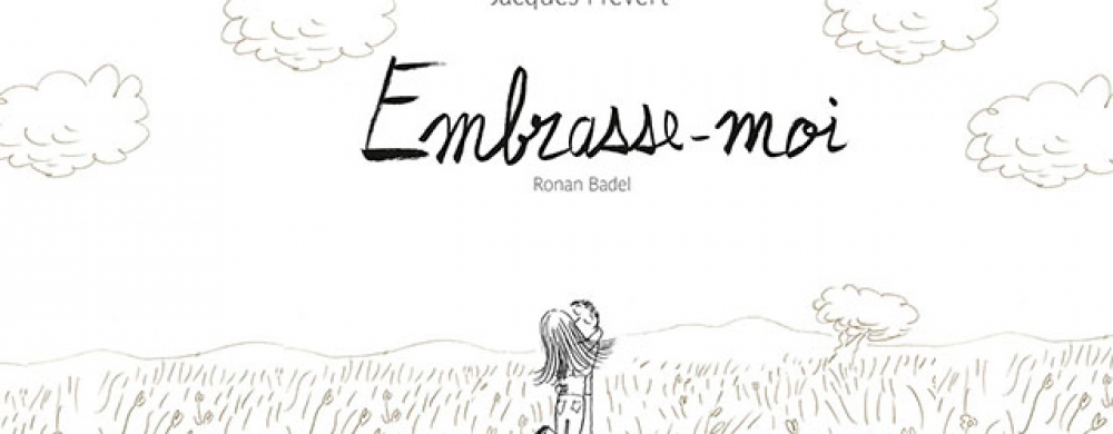 "Embrasse-moi"